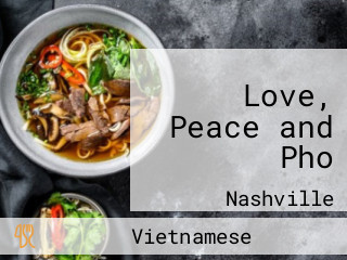 Love, Peace and Pho