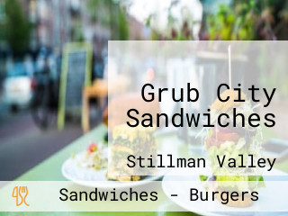 Grub City Sandwiches