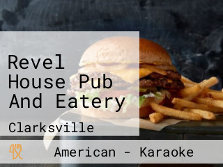 Revel House Pub And Eatery