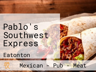 Pablo's Southwest Express
