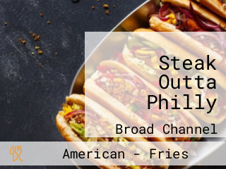 Steak Outta Philly