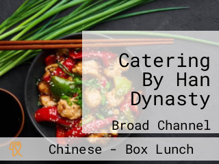 Catering By Han Dynasty