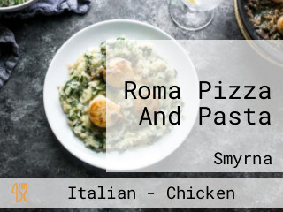 Roma Pizza And Pasta