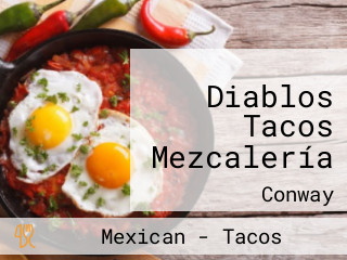 Diablos Tacos Mezcalería