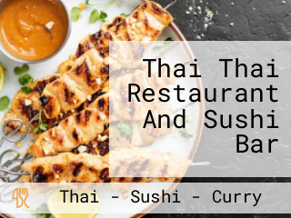 Thai Thai Restaurant And Sushi Bar