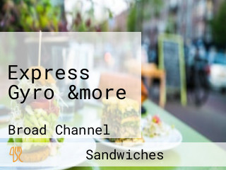 Express Gyro &more