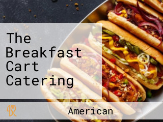 The Breakfast Cart Catering