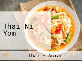 Thai Ni Yom