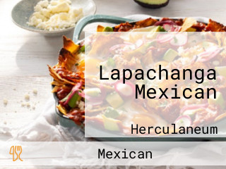 Lapachanga Mexican