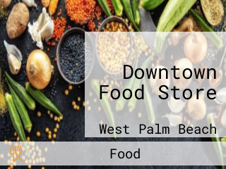Downtown Food Store