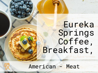 Eureka Springs Coffee, Breakfast, And Burgers