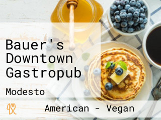 Bauer's Downtown Gastropub