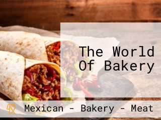The World Of Bakery