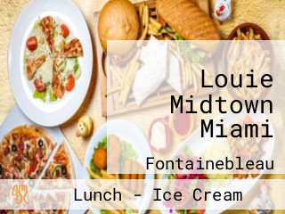 Louie Midtown Miami