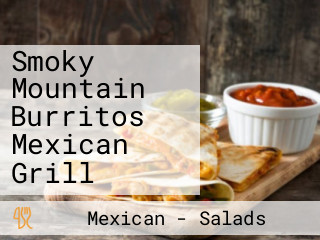 Smoky Mountain Burritos Mexican Grill