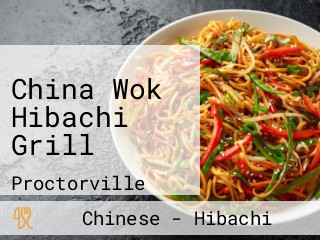 China Wok Hibachi Grill