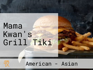Mama Kwan's Grill Tiki