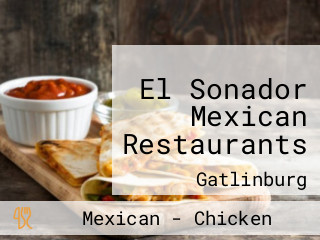 El Sonador Mexican Restaurants