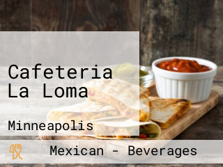 Cafeteria La Loma