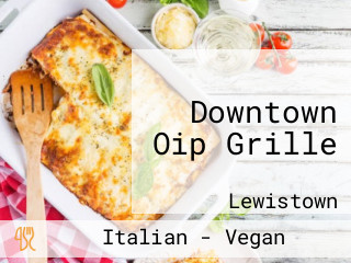 Downtown Oip Grille