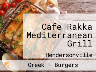 Cafe Rakka Mediterranean Grill