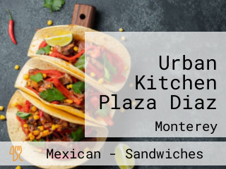Urban Kitchen Plaza Diaz