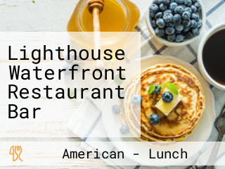 Lighthouse Waterfront Restaurant Bar