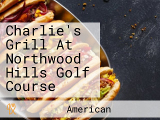 Charlie's Grill At Northwood Hills Golf Course