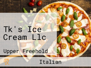 Tk's Ice Cream Llc