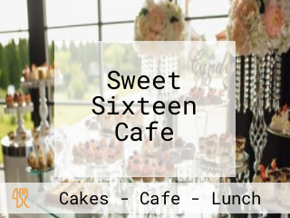 Sweet Sixteen Cafe