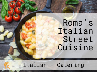 Roma's Italian Street Cuisine