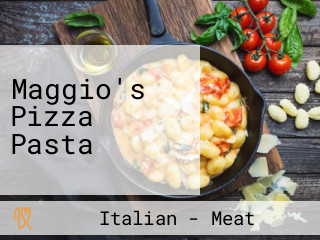 Maggio's Pizza Pasta