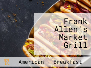 Frank Allen's Market Grill