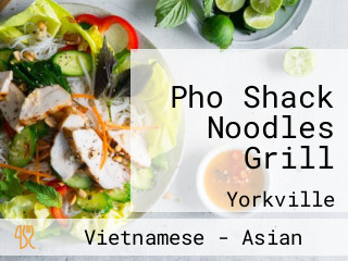 Pho Shack Noodles Grill
