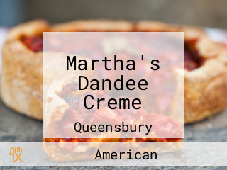 Martha's Dandee Creme