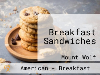 Breakfast Sandwiches