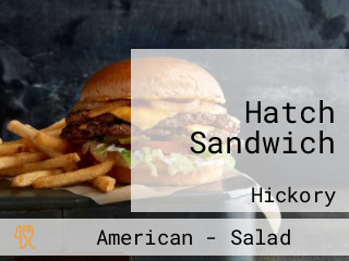 Hatch Sandwich