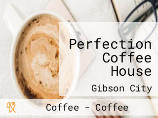 Perfection Coffee House