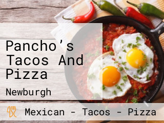 Pancho’s Tacos And Pizza