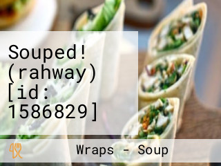 Souped! (rahway) [id: 1586829]