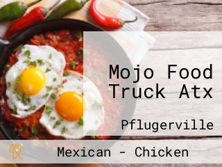 Mojo Food Truck Atx