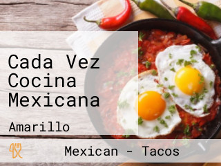 Cada Vez Cocina Mexicana