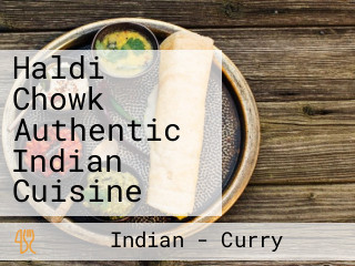 Haldi Chowk Authentic Indian Cuisine