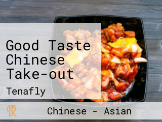 Good Taste Chinese Take-out