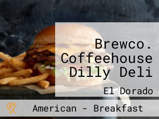 Brewco. Coffeehouse Dilly Deli