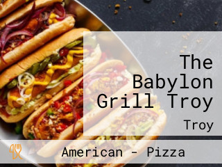 The Babylon Grill Troy