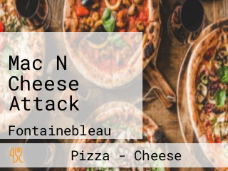 Mac N Cheese Attack