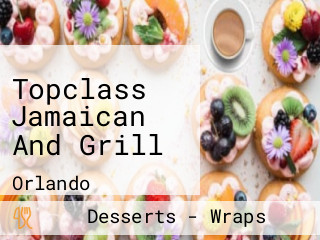 Topclass Jamaican And Grill