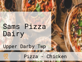 Sams Pizza Dairy