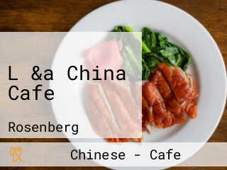 L &a China Cafe